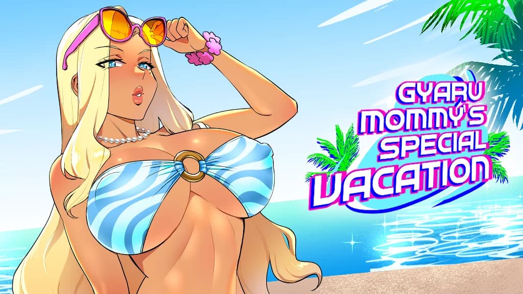 Gyaru Mommy's Special Vacation